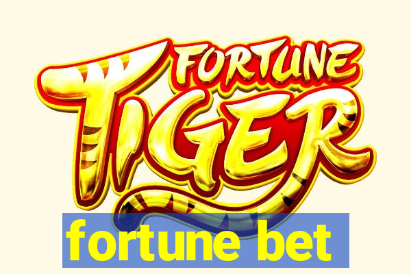 fortune bet